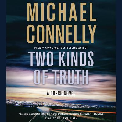 Michael Connelly - Two Kinds of Truth Audiobook