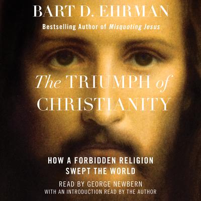 Bart D. Ehrman - The Triumph of Christianity Audiobook