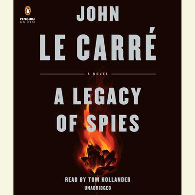 Le Carré, John - A Legacy of Spies Audiobook