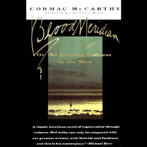 Cormac Mccarthy - Blood Meridian Audiobook