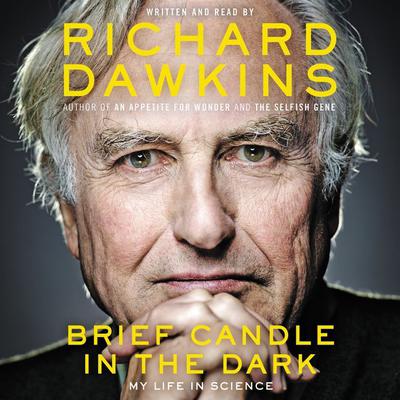 Richard Dawkins - Brief Candle in the Dark Audiobook