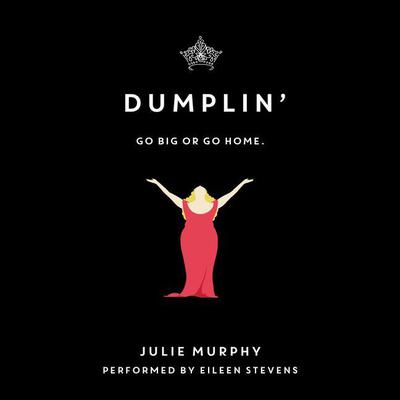 Julie Murphy - Dumplin' Audiobook: Empower Your Commute!