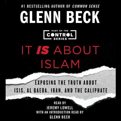 Glenn Beck - It Is About Islam Audiobook