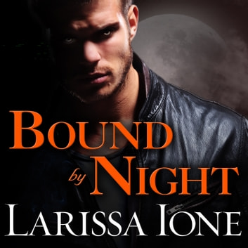 Larissa Ione - Forsaken by Night Audiobook