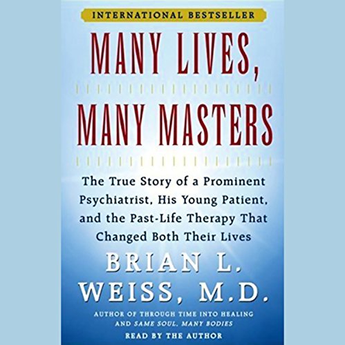 Brian L. Weiss – Many Lives, Many Masters Audiobook