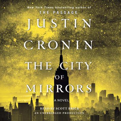 Justin Cronin - The City of Mirrors Audiobook