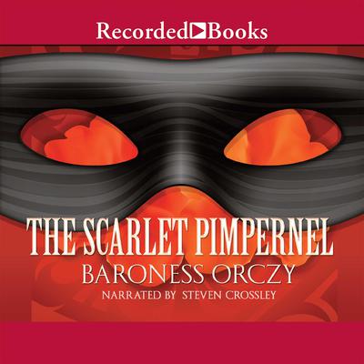 Baroness Emma Orczy - The Scarlet Pimpernel Audiobook