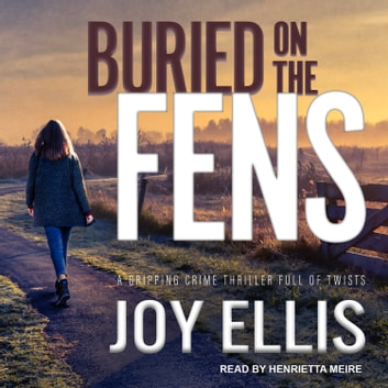 Joy Ellis - Buried On The Fens Audiobook