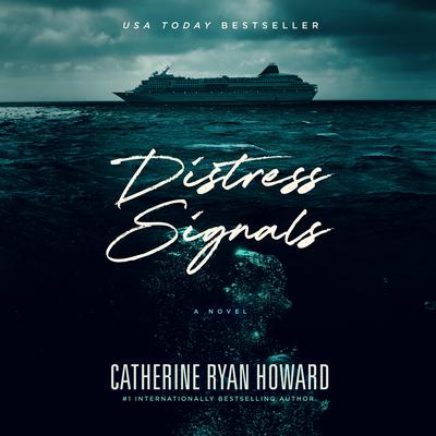Catherine Ryan Howard - Distress Signals Audio Book