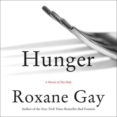 Roxane Gay - Hunger Audiobook