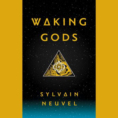 Sylvain Neuvel - Waking Gods Audiobook