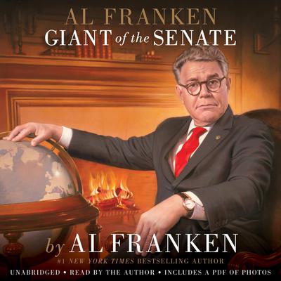Al Franken - Al Franken, Giant of the Senate Audiobook