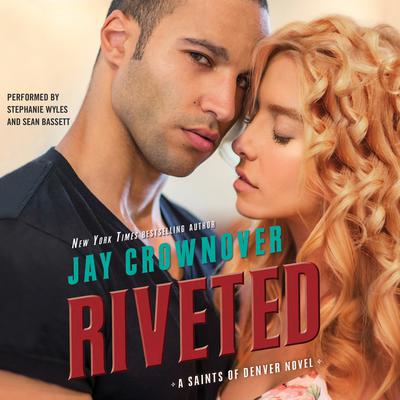 Jay Crownover - Riveted Audiobook