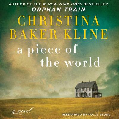 Christina Baker Kline - A Piece of the World Audiobook