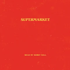 Bobby Hall - Supermarket Audiobook