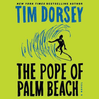 Tim Dorsey - The Pope of Palm Beach Audiobook