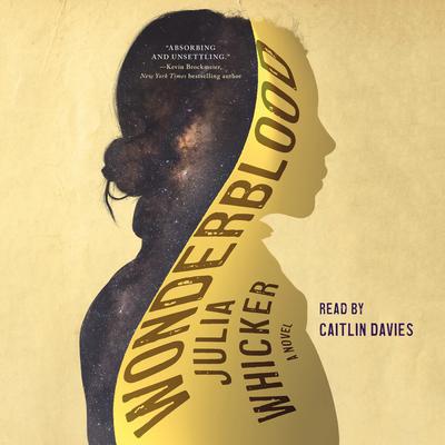 Julia Whicker - Wonderblood Audiobook