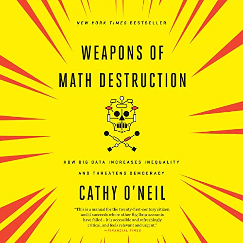 Cathy O’Neil – Weapons of Math Destruction Audiobook