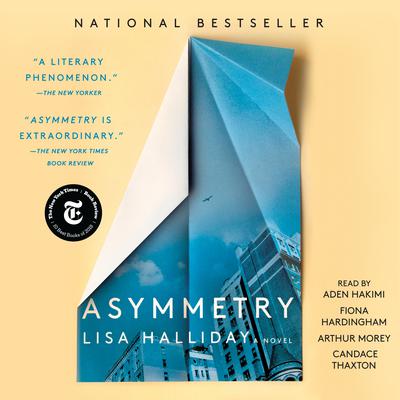 Lisa Halliday - Asymmetry Audiobook