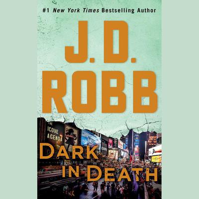 J. D. Robb - Dark in Death Audiobook