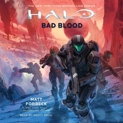 Matt Forbeck - Halo: Bad Blood Audiobook