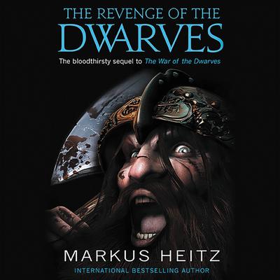 Markus Heitz - The Revenge of the Dwarves Audiobook