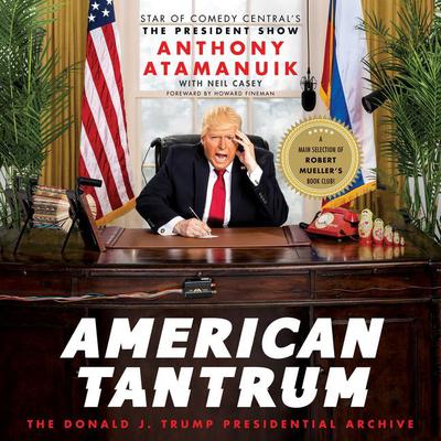 Anthony Atamanuik - American Tantrum Audiobook