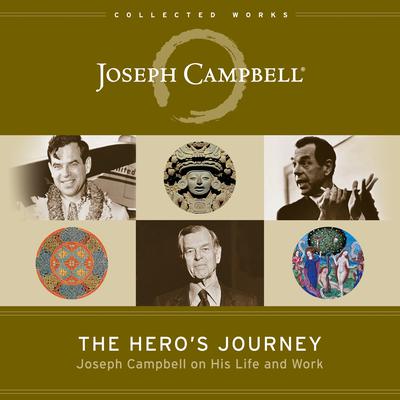 Joseph Campbell - The Hero'S Journey Audiobook