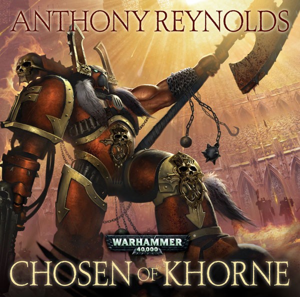 Anthony Reynolds - Chosen of Khorne Audiobook: Epic Saga Unleashed