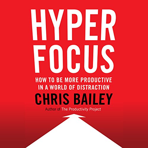 Chris Bailey – Hyperfocus Audiobook
