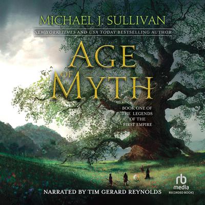Michael J. Sullivan - Age of Myth Audiobook