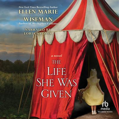 Ellen Marie Wiseman - The Life She Was Given Audiobook
