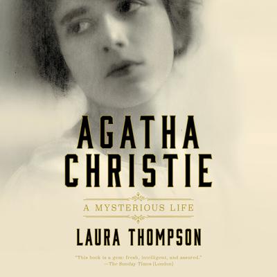 Laura Thompson - Agatha Christie (A Mysterious Life) Audiobook