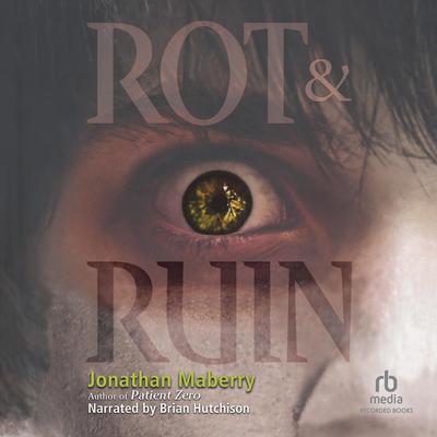 Jonathan Maberry - Rot &Amp; Ruin Audiobook