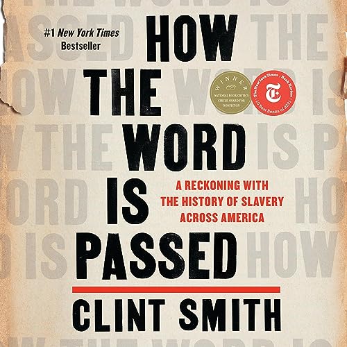 Clint Smith – How the Word Is Passed Audiobook