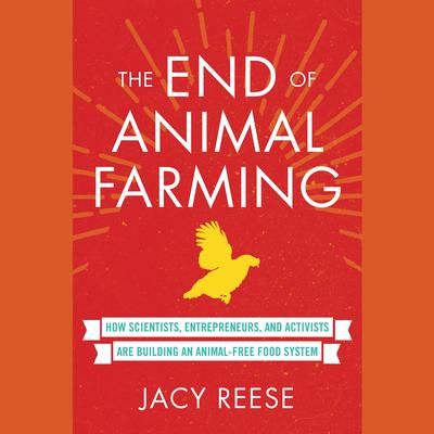 Jacy Reese - The End of Animal Farming Audiobook
