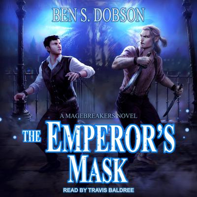 Ben S. Dobson - The Emperor'S Mask Audiobook