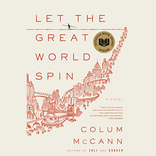 Colum Mccann – Let the Great World Spin Audiobook