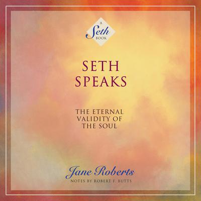 Jane Roberts - Seth Speaks Audiobook