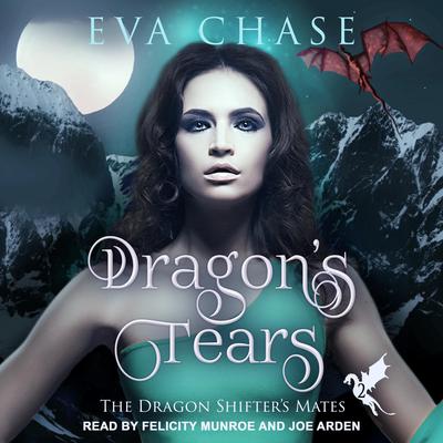 Eva Chase - Dragon'S Tears: A Reverse Harem Paranormal Romance Audiobook