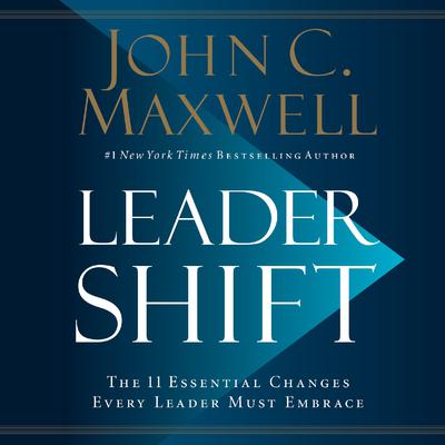 John C. Maxwell - Leadershift Audiobook