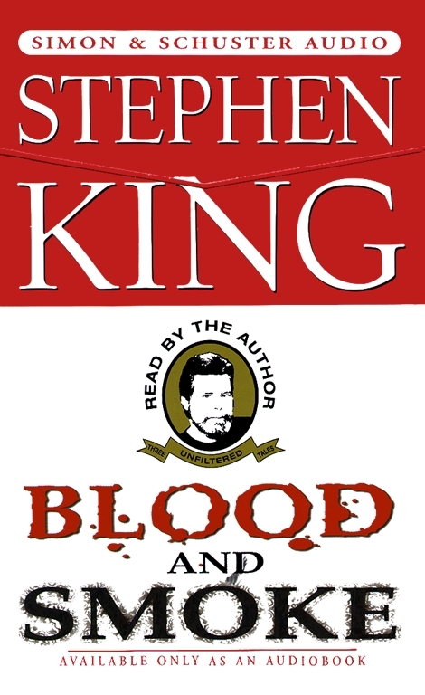 Stephen King - Blood And Smoke Audiobook