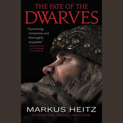 Markus Heitz - The Fate of the Dwarves Audiobook