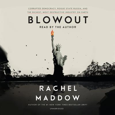 Rachel Maddow - Blowout Audiobook