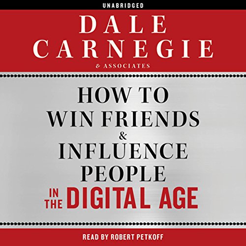 Dale Carnegie – How to Win Friends And Influence People in the Digital Age Audiobook