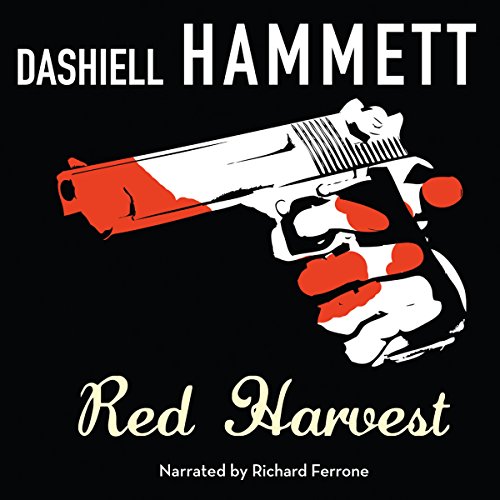 Dashiell Hammett – Red Harvest Audiobook: A Noir Gem Unveiled