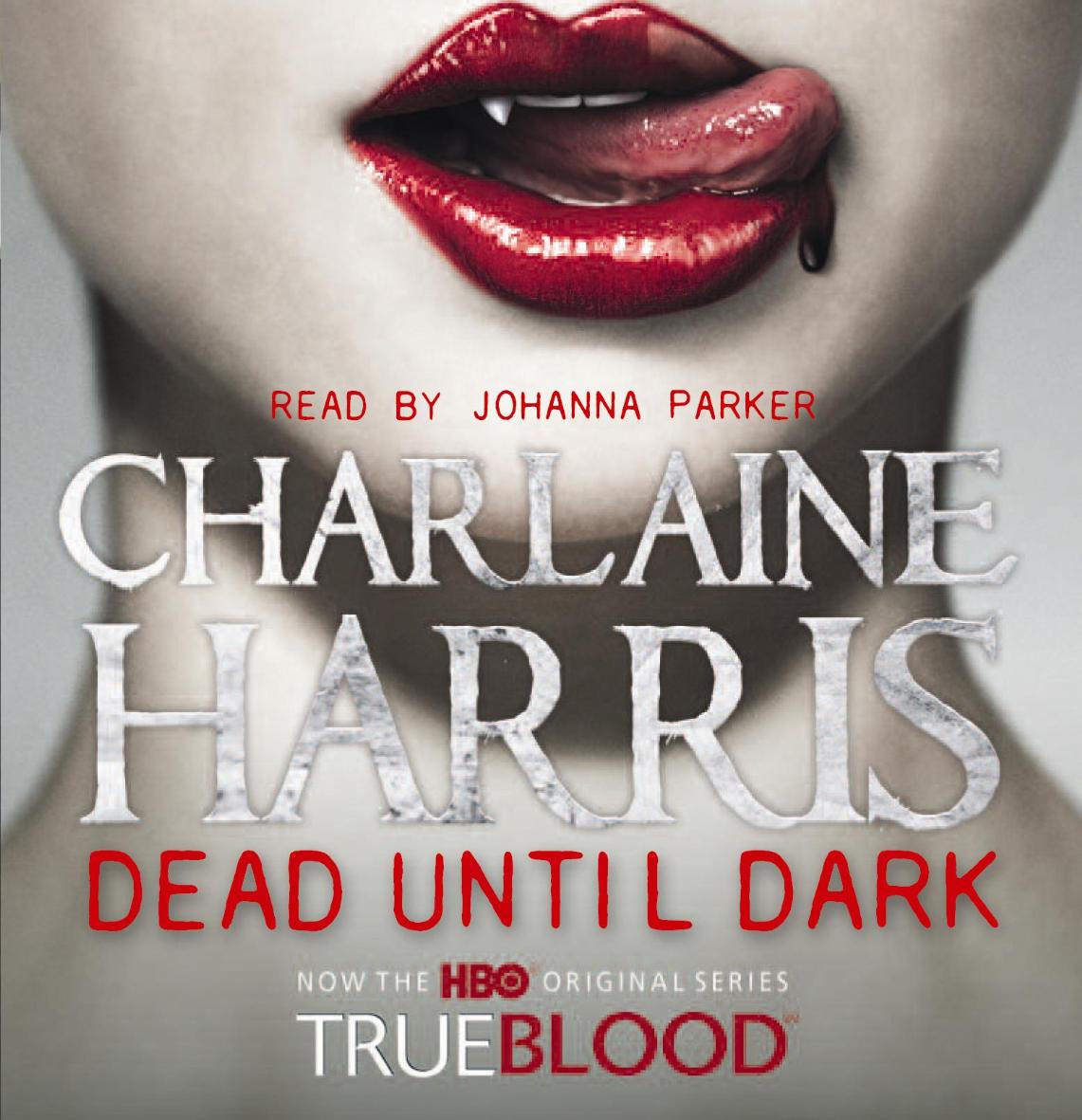 Charlaine Harris - Dead Until Dark Audiobook