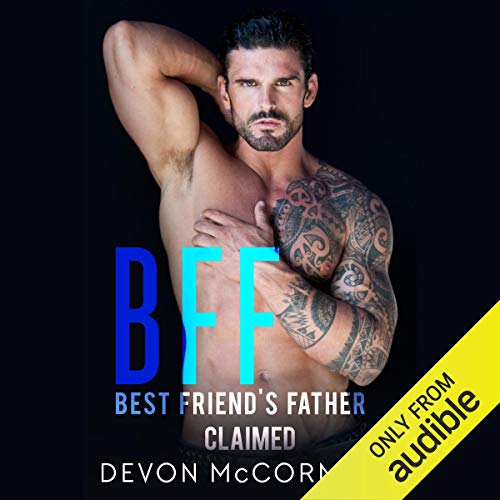 Devon Mccormack – Bff: Best Friend’S Father Audiobook