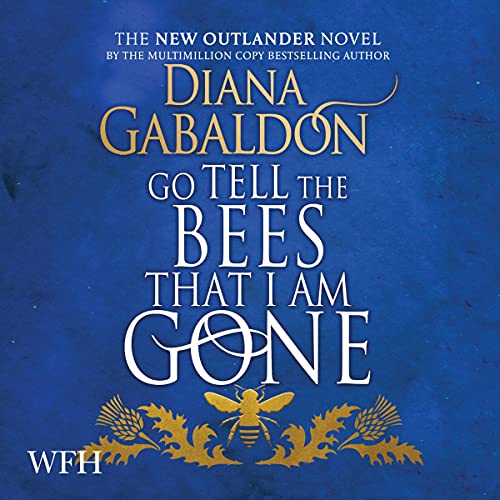 Diana Gabaldon – Go Tell the Bees That I Am Gone Audiobook