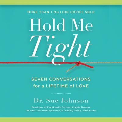 Sue Johnson - Hold Me Tight Audiobook